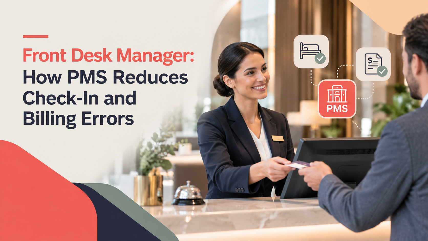 How a Hotel PMS Reduces Check-In & Billing Errors